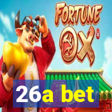 26a bet